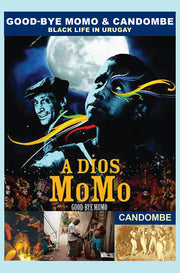 GOODBYE MOMO (A DIOS MOMO) + CANDOMBE